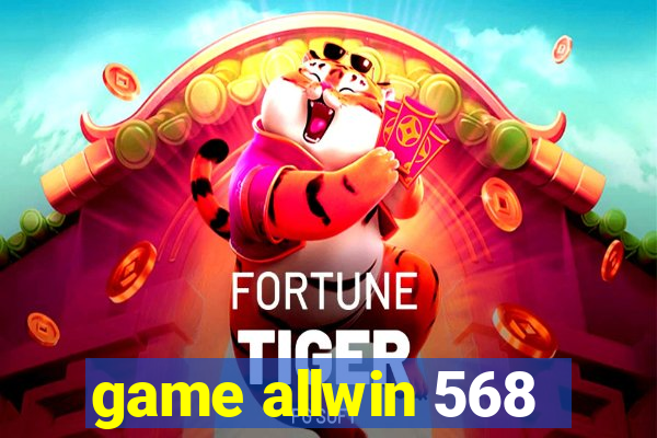 game allwin 568